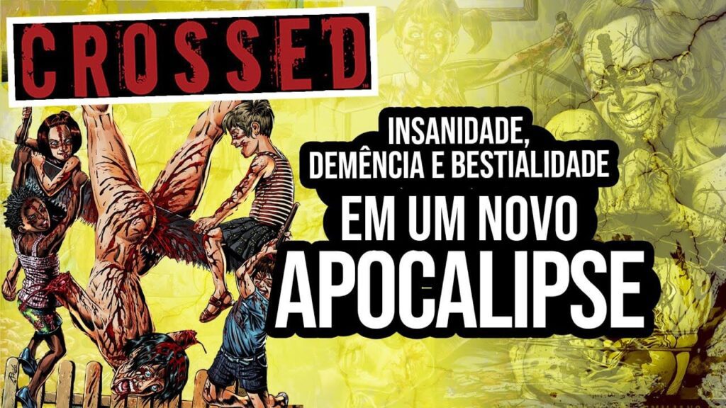 Crossed Hq – Insanidade, Demência e Bestialidade em um Novo Apocalipse 8 Crossed Hq – Insanidade, Demência e Bestialidade em um Novo Apocalipse
