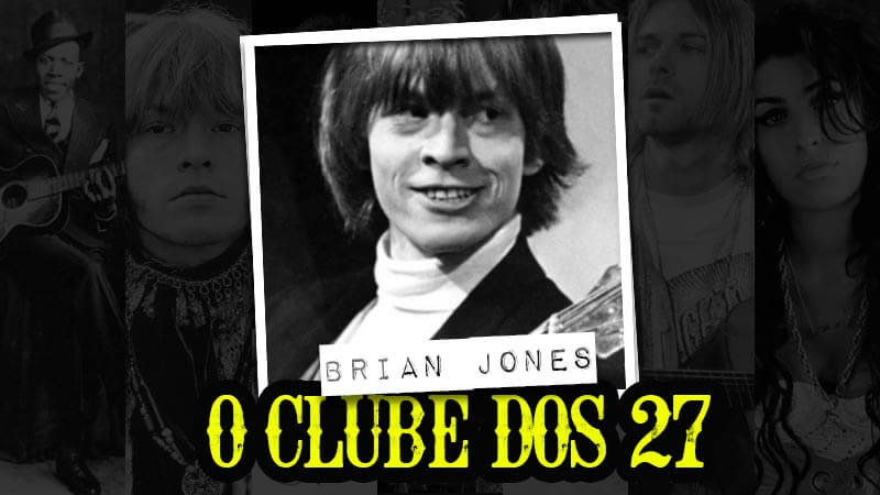 Clube dos 27 Brian Jones