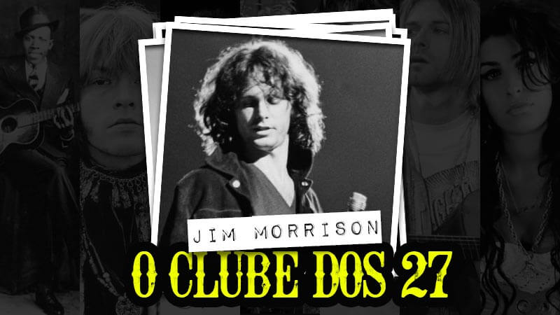 Clube dos 27 - Jim Morrison