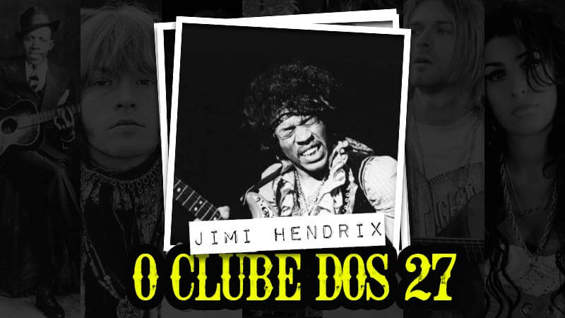 Clube dos 27 - Jimi Hendrix