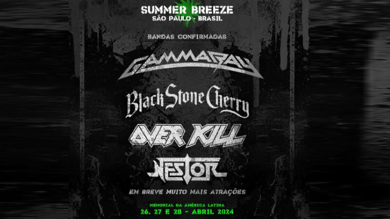 Summer Breeze 2024 Confirma 4 Novos Nomes no Line Up: Gamma Ray, Black  Stone Cherry, Overkill e Nestor! - Cinco Miligramas de Misantropia