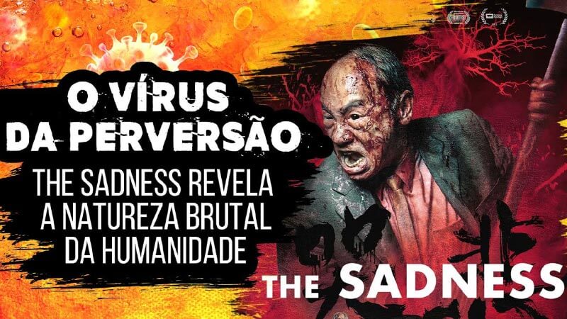 The Sadness - O vírus da perversão