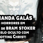 Diamanda Galás: Os horrores em Drácula de Bram Stoker e o elo oculto com Rotting Christ!
