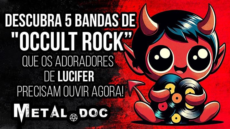Descubra 5 bandas de Occult Rock que os adoradores de Lucifer precisam ouvir agora!