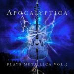 APOCALYPTICA – Plays Metallica Vol. 2