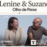 Coala Festival 2024: Adriana Calcanhotto, Arnaldo Antunes e Lenine no line-up de sexta-feira