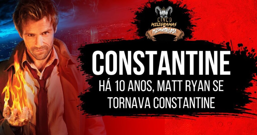 Há 10 anos Matt Ryan se tornava Constantine 10 Há 10 anos Matt Ryan se tornava Constantine