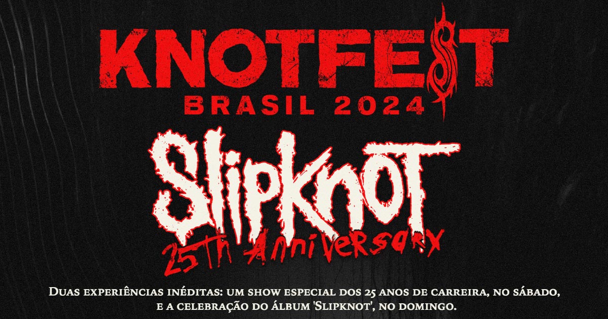 KNOTFEST Brasil promete shows memoráveis com Slipknot e estreia de Seven Hours After Violet no line-up